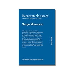 REENCANTAR LA NATURA | 9788418618918 | MOSCOVICI, SERGE | Llibreria La Gralla | Llibreria online de Granollers