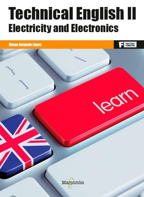 TECHNICAL ENGLISH II. ELECTRICITY AND ELECTRONICS | 9788426733078 | JUZGADO LÓPEZ, DIEGO | Llibreria La Gralla | Llibreria online de Granollers