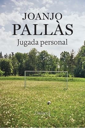 JUGADA PERSONAL | 9788419721228 | PALLÀS, JOANJO | Llibreria La Gralla | Librería online de Granollers