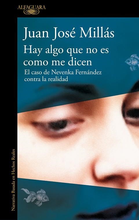 HAY ALGO QUE NO ES COMO ME DICEN | 9788410299160 | MILLÁS, JUAN JOSÉ | Llibreria La Gralla | Librería online de Granollers