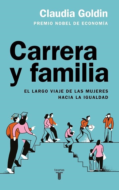 CARRERA Y FAMILIA | 9788430626977 | GOLDIN, CLAUDIA | Llibreria La Gralla | Librería online de Granollers