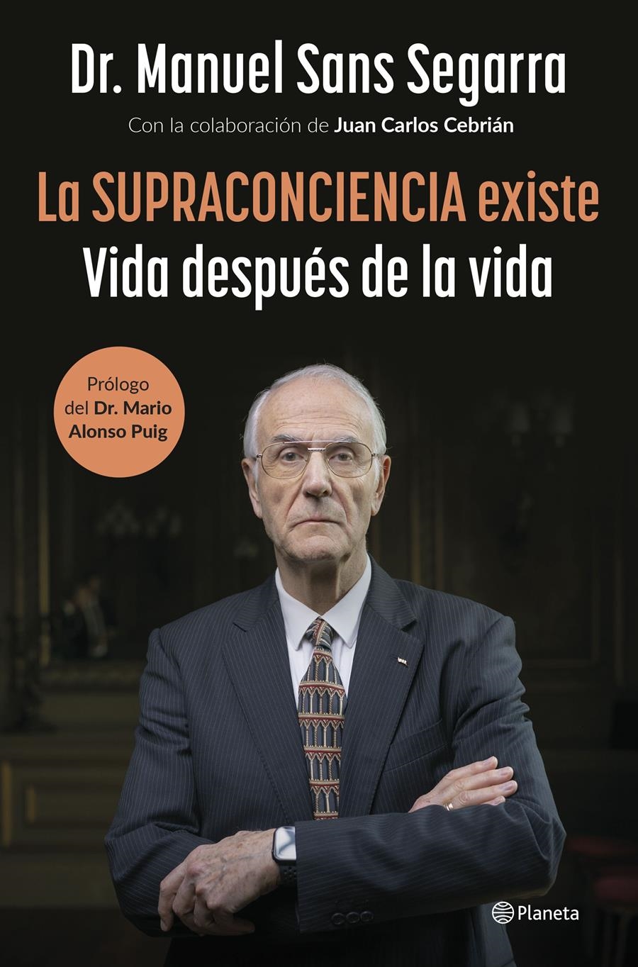 SUPRACONCIENCIA EXISTE, LA | 9788408291282 | SANS SEGARRA, DR. MANUEL | Llibreria La Gralla | Librería online de Granollers