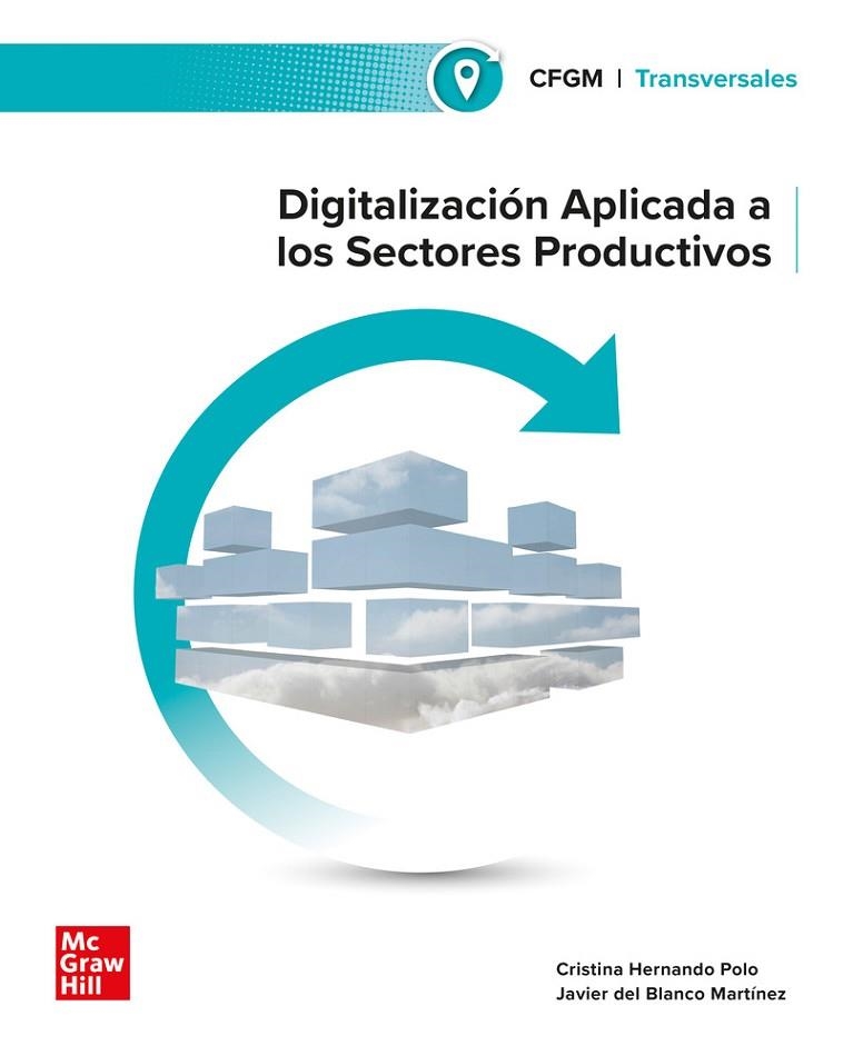 DIGITALIZACIÓN APLICADA A LOS SECTORES PRODUCTIVOS. GRADO MEDIO | 9788448641870 | HERNANDO POLO, | Llibreria La Gralla | Librería online de Granollers