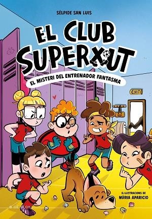CLUB SUPERXUT 3, EL. EL MISTERI DE L'ENTRENADOR FANTASMA | 9788419910325 | SAN LUIS, SÉLPIDE | Llibreria La Gralla | Librería online de Granollers