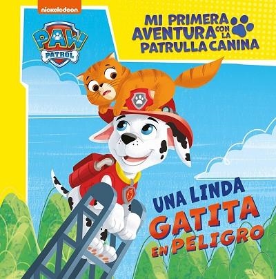 LINDA GATITA EN PELIGRO, UNA MI PRIMERA AVENTURA CON LA PATRULLA CANINA | PAW PATROL - UNA | 9788448869182 | VVAA | Llibreria La Gralla | Librería online de Granollers
