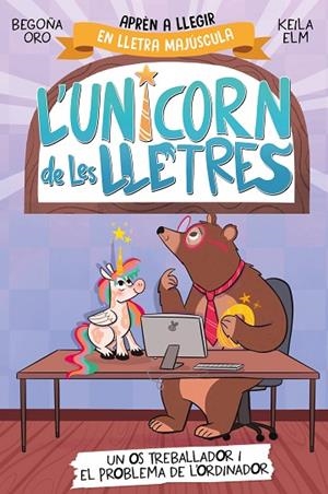 OS TREBALLADOR I EL PROBLEMA DE L'ORDINADOR L'UNICORN DE LES LLETRES 2 - UN | 9788448868994 | ORO, BEGOÑA | Llibreria La Gralla | Librería online de Granollers