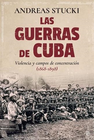GUERRAS DE CUBA, LAS | 9788490608524 | STUCKI, ANDREAS | Llibreria La Gralla | Llibreria online de Granollers