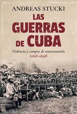 GUERRAS DE CUBA, LAS | 9788490608524 | STUCKI, ANDREAS | Llibreria La Gralla | Librería online de Granollers