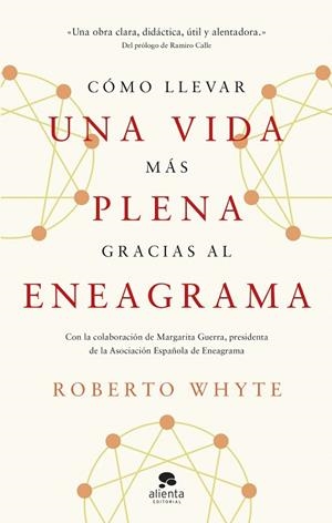 CÓMO LLEVAR UNA VIDA MÁS PLENA GRACIAS AL ENEAGRAMA | 9788413443492 | WHYTE, ROBERTO | Llibreria La Gralla | Llibreria online de Granollers