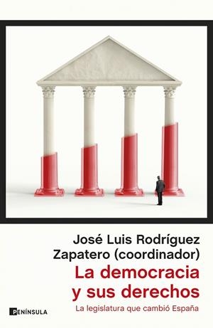 DEMOCRACIA Y SUS DERECHOS, LA | 9788411002844 | RODRÍGUEZ ZAPATERO, JOSÉ LUIS | Llibreria La Gralla | Librería online de Granollers