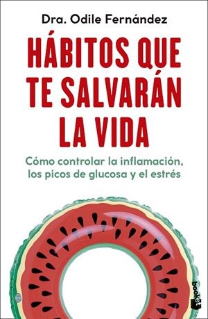 HÁBITOS QUE TE SALVARÁN LA VIDA (BOLSILLO) | 9788408292333 | FERNÁNDEZ, ODILE | Llibreria La Gralla | Librería online de Granollers