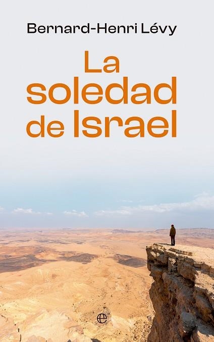 SOLEDAD DE ISRAEL, LA | 9788413848860 | LEVY, BERNARD-HENRI | Llibreria La Gralla | Librería online de Granollers
