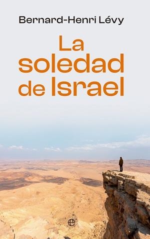 SOLEDAD DE ISRAEL, LA | 9788413848860 | LEVY, BERNARD-HENRI | Llibreria La Gralla | Llibreria online de Granollers