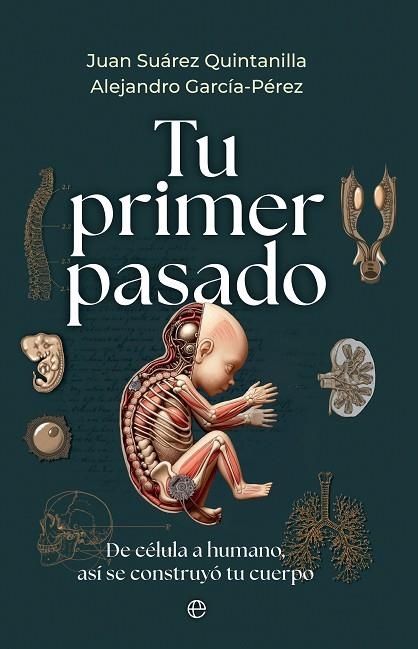 TU PRIMER PASADO | 9788413848990 | SUÁREZ QUINTANILLA, JUAN / GARCÍA PÉREZ, ALEJANDRO | Llibreria La Gralla | Librería online de Granollers