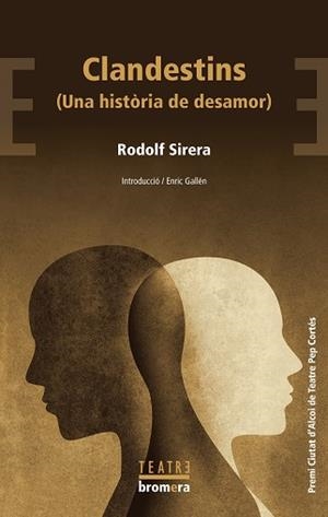 CLANDESTINS (UNA HISTÒRIA DE DESAMOR) | 9788413586885 | SIRERA, RODOLF | Llibreria La Gralla | Llibreria online de Granollers