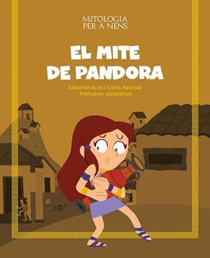 MITE DE PANDORA, EL | 9788413614113 | PASCUAL ROIG, CARLA ;  ACÍN, EDUARDO | Llibreria La Gralla | Librería online de Granollers