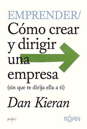 EMPRENDER | 9788410358010 | KIERAN, DAN | Llibreria La Gralla | Librería online de Granollers