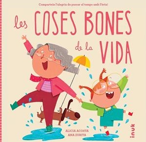 COSES BONES DE LA VIDA, LES | 9788419968272 | ACOSTA, ALICIA | Llibreria La Gralla | Librería online de Granollers