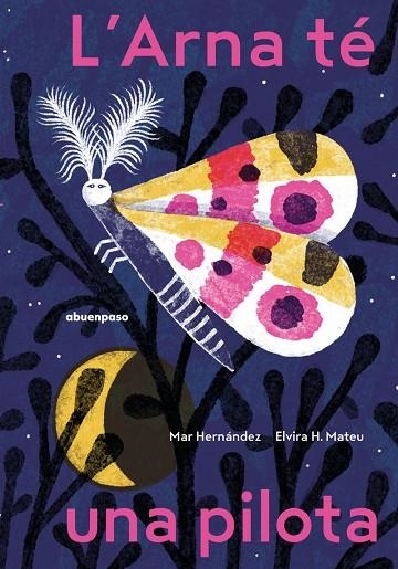 ARNA TE UNA PILOTA, L´ | 9788410016231 | H.MATEU CAT, ELVIRA; HERNANDEZ, MAR | Llibreria La Gralla | Librería online de Granollers