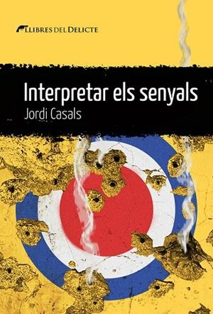 INTERPRETAR ELS SENYALS | 9788419415363 | CASALS I MERCHÁN, JORDI | Llibreria La Gralla | Librería online de Granollers