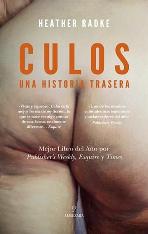 CULOS: UNA HISTORIA TRASERA | 9788410523784 | RADKE, HEATHER | Llibreria La Gralla | Librería online de Granollers
