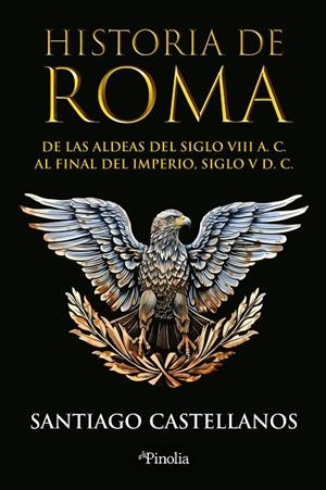 HISTORIA DE ROMA | 9788419878779 | CASTELLANOS, SANTIAGO | Llibreria La Gralla | Llibreria online de Granollers