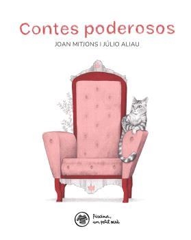CONTES PODEROSOS | 9788412129243 | RIONÉ TORTAJADA, JOAN | Llibreria La Gralla | Librería online de Granollers