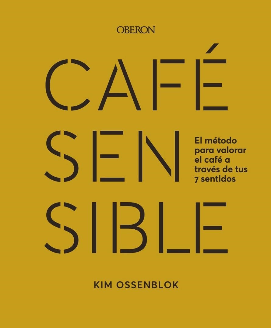 CAFÉ SENSIBLE | 9788441549272 | OSSENBLOK, KIM | Llibreria La Gralla | Librería online de Granollers