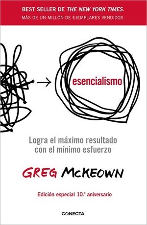 ESENCIALISMO (10º ANIVERSARIO) | 9788418053467 | MCKEOWN, GREG | Llibreria La Gralla | Librería online de Granollers