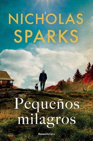 PEQUEÑOS MILAGROS | 9788419743862 | SPARKS, NICHOLAS | Llibreria La Gralla | Librería online de Granollers