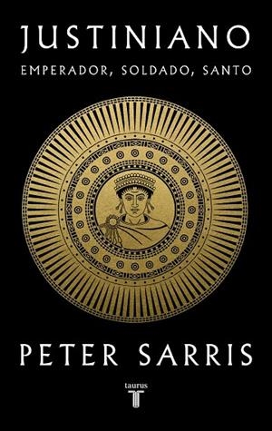 JUSTINIANO EMPERADOR, SOLDADO, SANTO | 9788430626700 | SARRIS, PETER | Llibreria La Gralla | Librería online de Granollers
