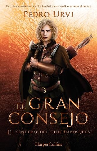 GRAN CONSEJO, EL. EL SENDERO DEL GUARDABOSQUES, 10. | 9788410640290 | URVI,PEDRO | Llibreria La Gralla | Librería online de Granollers