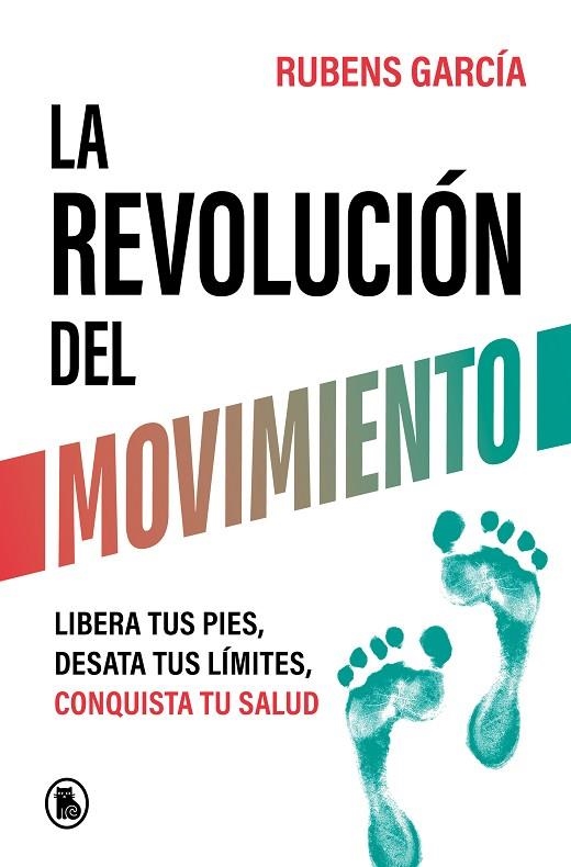 REVOLUCIÓN DEL MOVIMIENTO, LA | 9788402429780 | GARCÍA (@RMOTIONCOACH), RUBENS | Llibreria La Gralla | Librería online de Granollers