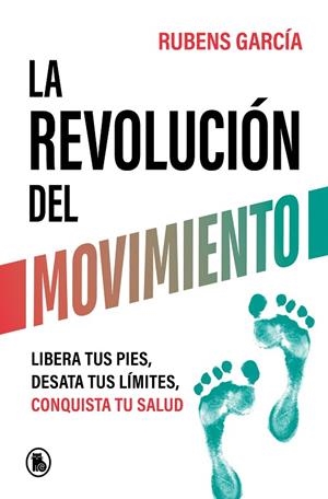 REVOLUCIÓN DEL MOVIMIENTO, LA | 9788402429780 | GARCÍA (@RMOTIONCOACH), RUBENS | Llibreria La Gralla | Llibreria online de Granollers