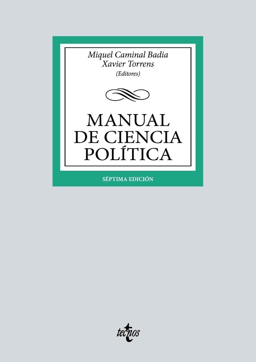 MANUAL DE CIENCIA POLÍTICA | 9788430987856 | CAMINAL BADÍA, MIQUEL / TORRENS, XAVIER / R. AGUILERA DE PRAT, CESÁREO / AHEDO GURRUTXAGA, IGOR / ÁL | Llibreria La Gralla | Librería online de Granollers
