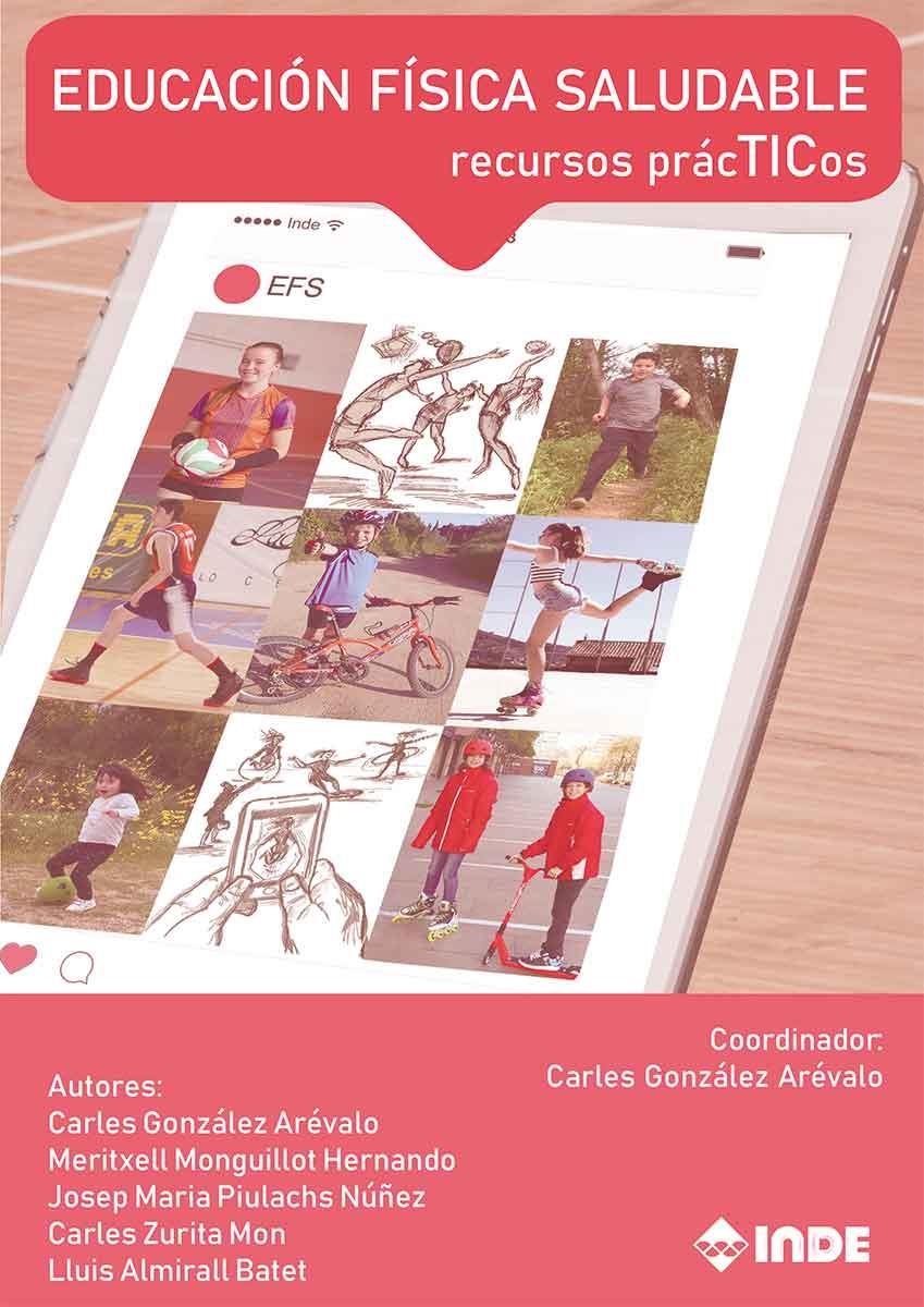 EDUCACIÓN FÍSICA SALUDABLE | 9788497293914 | GONZÁLEZ ARÉVALO, CARLES / ZURITA MON, CARLES / MONGUILLOT HERNANDO, MERITXELL / PIULACHS NÚÑEZ, JOS | Llibreria La Gralla | Librería online de Granollers