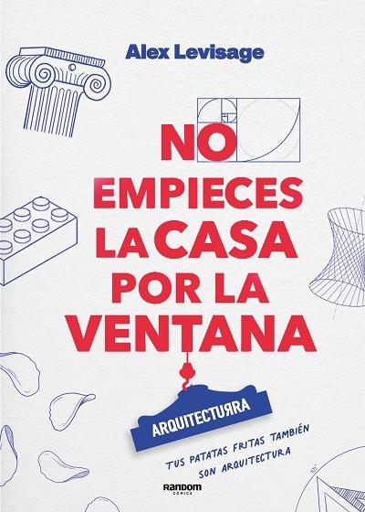 NO EMPIECES LA CASA POR LA VENTANA | 9788419441188 | LEVISAGE, ALEX | Llibreria La Gralla | Librería online de Granollers