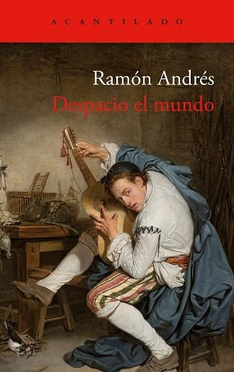 DESPACIO EL MUNDO | 9788419958174 | ANDRÉS, RAMÓN | Llibreria La Gralla | Llibreria online de Granollers