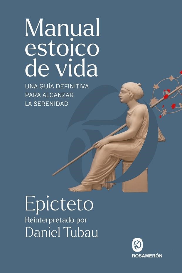 MANUAL ESTOICO DE VIDA | 9788412871623 | EPICTETO | Llibreria La Gralla | Librería online de Granollers