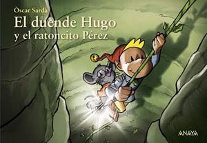 DUENDE HUGO Y EL RATONCITO PÉREZ, EL | 9788469891544 | SARDÀ, ÒSCAR | Llibreria La Gralla | Librería online de Granollers