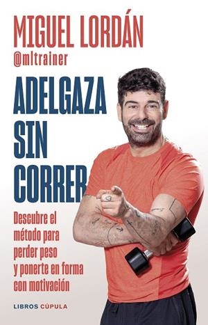 ADELGAZA SIN CORRER | 9788448041380 | LORDÁN, MIGUEL | Llibreria La Gralla | Librería online de Granollers