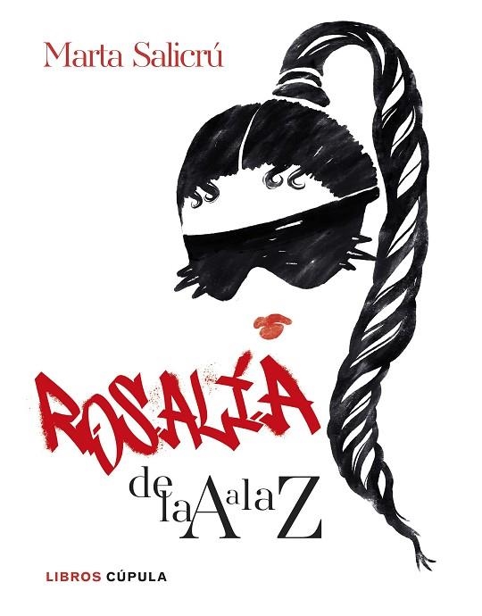 ROSALÍA DE LA A A LA Z | 9788448041755 | SALICRÚ, MARTA | Llibreria La Gralla | Llibreria online de Granollers