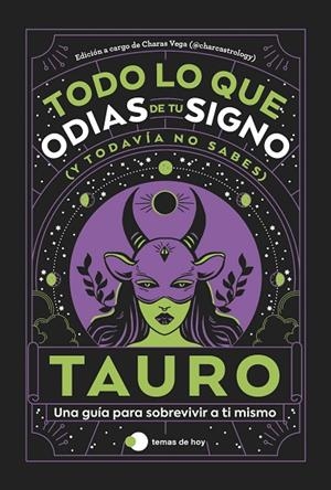 TAURO: TODO LO QUE ODIAS DE TU SIGNO Y TODAVÍA NO SABES | 9788419812803 | ESTUDIO PE S.A.C. / CHARAS VEGA (@CHARCASTROLOGY) | Llibreria La Gralla | Llibreria online de Granollers