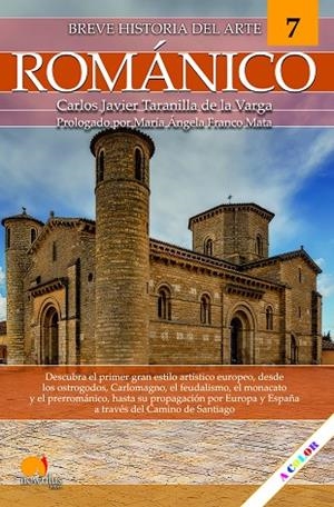 BREVE HISTORIA DEL ROMÁNICO NUEVA EDICIÓN | 9788413054766 | TARANILLA DE LA VARGA, CARLOS JAVIER | Llibreria La Gralla | Librería online de Granollers