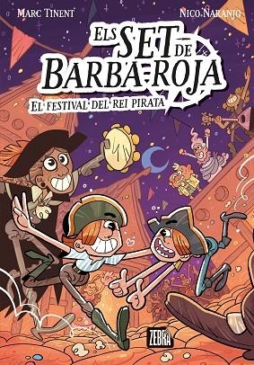 SET DE BARBA-ROJA 2, ELS. EL FESTIVAL DEL REI PIRATA | 9788410302037 | TINENT, MARC | Llibreria La Gralla | Librería online de Granollers