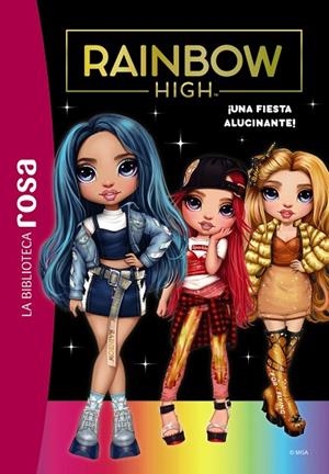 RAINBOW HIGH 2, ¡UNA FIESTA ALUCINANTE | 9788419316233 | RUBIO-BARREAU, VANESSA | Llibreria La Gralla | Librería online de Granollers