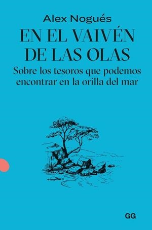 EN EL VAIVÉN DE LAS OLAS | 9788425235092 | NOGUÉS OTERO, ALEX | Llibreria La Gralla | Librería online de Granollers