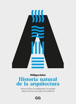 HISTORIA NATURAL DE LA ARQUITECTURA | 9788425235436 | RAHM, PHILIPPE | Llibreria La Gralla | Librería online de Granollers