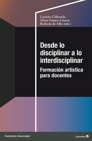 DESDE LO DISCIPLINAR A LO INTERDISCIPLINAR | 9788410282193 | Llibreria La Gralla | Llibreria online de Granollers