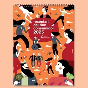 CALENDARI 2025 RECEPTARI DEL BON CONSUMIDOR | 9788418530159 | COL·LECTIU EIXARCOLANT | Llibreria La Gralla | Librería online de Granollers